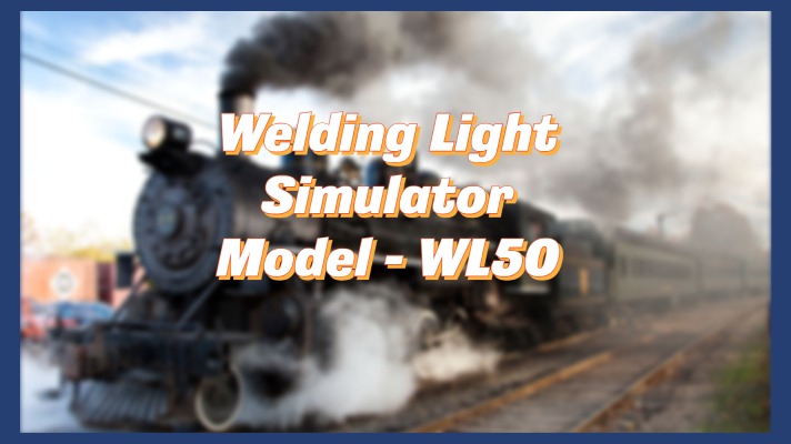 Welding Light Simulator – Model WL-50